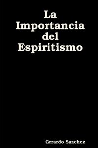 Importancia del Espiritismo