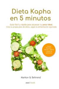 Dieta Kapha en 5 Minutos - Guía fácil y rápida para alcanzar tu peso ideal