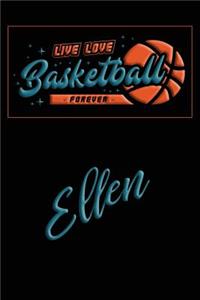 Live Love Basketball Forever Ellen