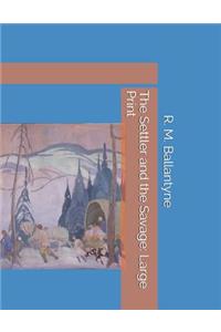 The Settler and the Savage