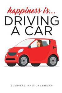 Happiness Is... Driving a Car