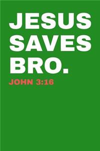 Jesus Saves Bro. John 3