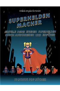 Einfache Projekte für Kinder (Superhelden-Macher)