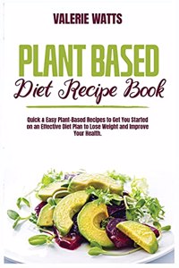 Plant-Based Diet Recipe Book