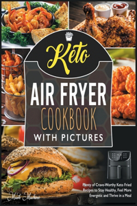 Keto Air Fryer Cookbook with Pictures