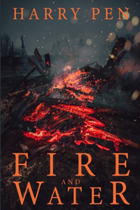 Fire and Water