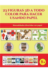 Manualidades divertidas con papel (23 Figuras 3D a todo color para hacer usando papel)
