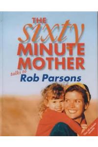 The Sixty Minute Mother