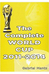 Complete World Cup 2011-2014