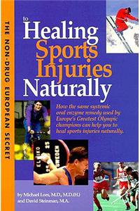 Non-Drug European Secret to Healing Sports Injuries Naturally