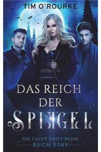 Das Reich der Spiegel