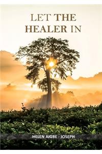 Let the Healer in