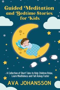 Guided Meditation and Bedtime Stories for Kids