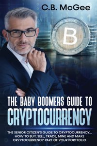 Baby Boomers Guide to Cryptocurrency