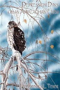 Depression Days on an Appalachian Farm