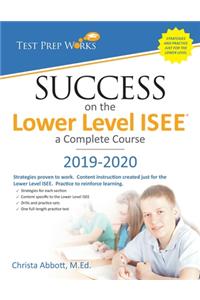 Success on the Lower Level ISEE - A Complete Course