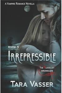 Irrepressible