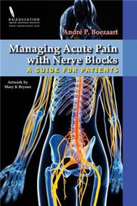 Managing Acute Pain with Nerve Blocks