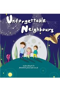 Unforgettable Neighbours