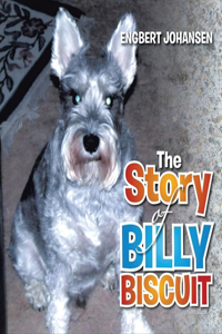 Story of Billy Biscuit