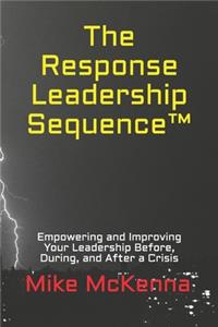 Response Leadership Sequence(TM)