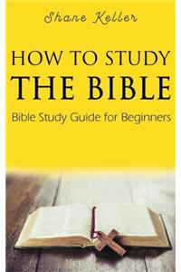 How to Study the Bible