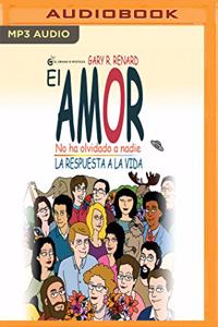 Amor No Ha Olvidado a Nadie (Narración En Castellano)