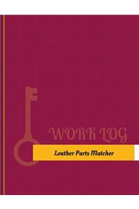 Leather Parts Matcher Work Log