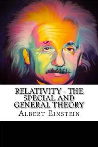 Relativity - the Special and General Theory