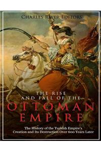 Rise and Fall of the Ottoman Empire