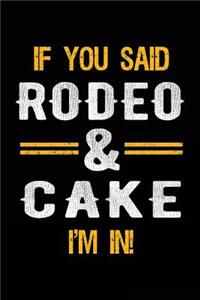 If You Said Rodeo & Coffee I'm In