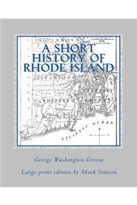 A Short History of Rhode Island (large print)