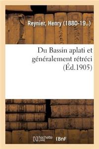 Du Bassin Aplati Et Généralement Rétréci