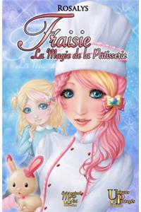 Fraisie, la magie de la patisserie