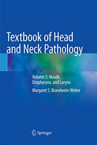 Textbook of Head and Neck Pathology