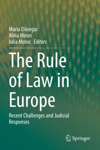 Rule of Law in Europe: Recent Challenges and Judicial Responses