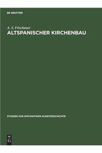 Altspanischer Kirchenbau