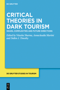 Critical Theories in Dark Tourism