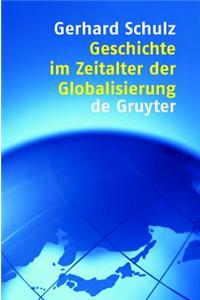 Geschichte Im Zeitalter Der Globalisierung