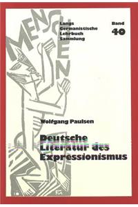 Deutsche Literatur Des Expressionismus