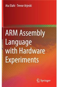 Arm Assembly Language with Hardware Experiments