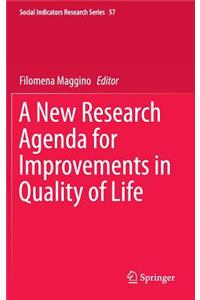 A New Research Agenda for Improvements in Quality of Life