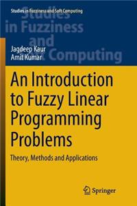 Introduction to Fuzzy Linear Programming Problems