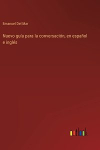 Nuevo guía para la conversación, en español e inglés