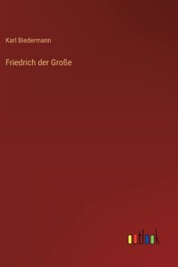 Friedrich der Große