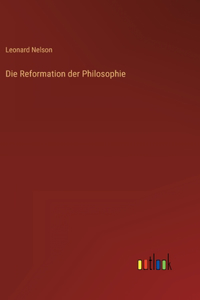 Die Reformation der Philosophie