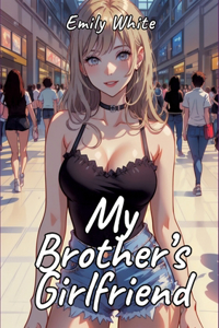 My Brother's Girlfriend