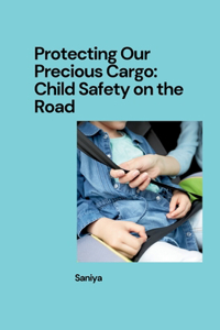 Protecting Our Precious Cargo