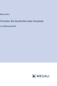 Fritzchen; Die Geschichte einer Einsamen