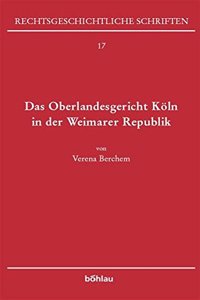 Das Oberlandesgericht Koln in Der Weimarer Republik